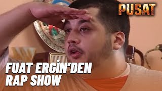 Fuat Ergin'den Rap Show | PUSAT | - 4 | 2019 YENİ Resimi