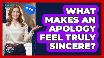 What Makes An Apology Feel Truly Sincere?