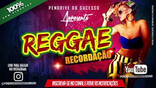 PLAYLIST REGGAE RECORDAÇÃO