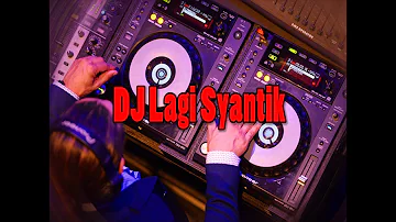 DJ Lagi Syantik