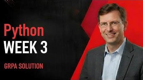 Python Week 3 GRPA |IITM BS Degree | GRPA Solutions