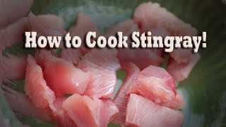 How to Cook Stingray (Easy Recipe for Eating Tasty Rays!)