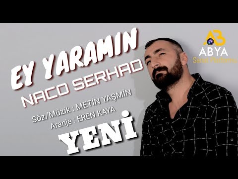 Naco Serhad Ey Yaramın YENİ ÇIKTI [ Official Audio ]