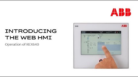 Operation of REX640 – introducing the web HMI