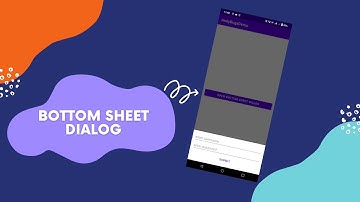 Bottom Sheet Dialog in Android | AndyBugs