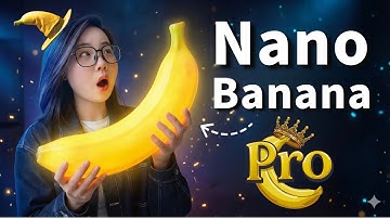 【2025生图天花板】NanoBanana Pro，10 大场景 22 个案例超全实测！