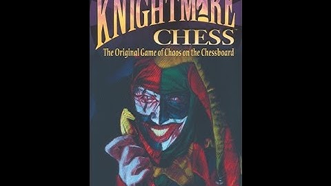 Knightmare Chess overview - Gen Con 2014