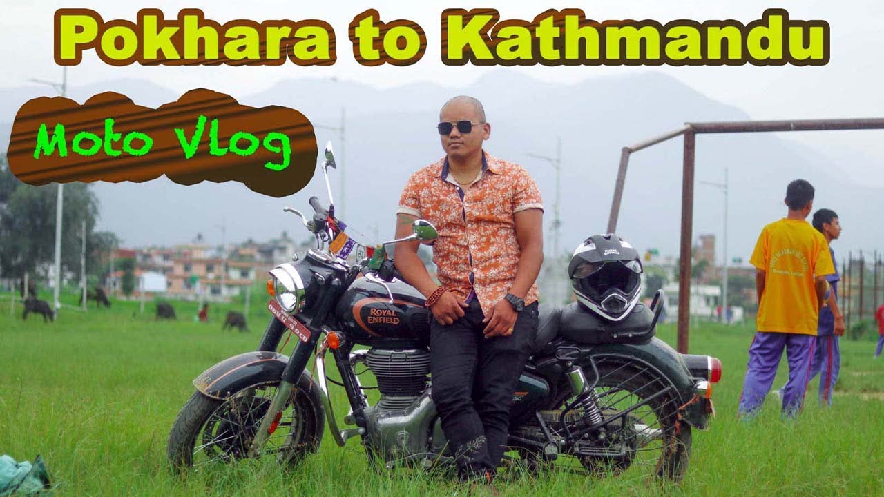 Moto Vlog Pokhara to Kathmandu. Prithvi Highway