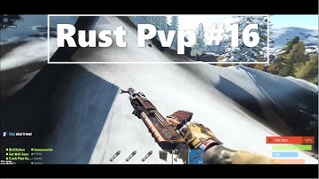 Rust Pvp  #16