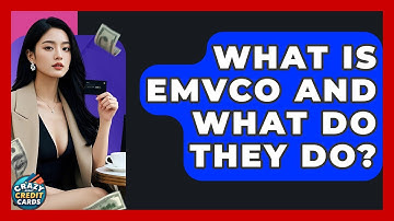 What Is EMVCo And What Do They Do? - Crazy About Credit Cards