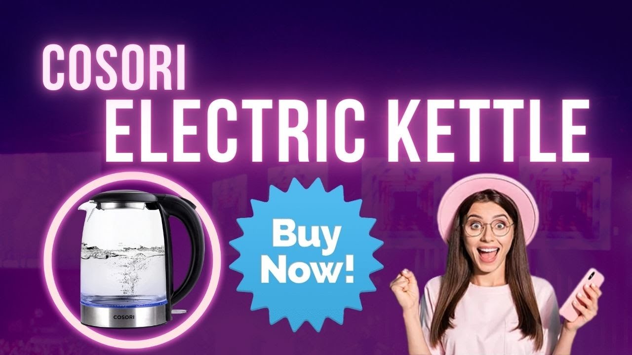 COSORI Electric Kettle with Wide Opening Glass Tea Kettle & Hot Water