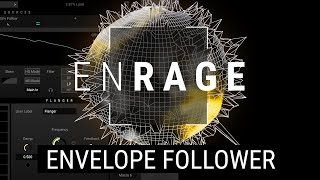 ENRAGE | Tutorial | Envelope Follower