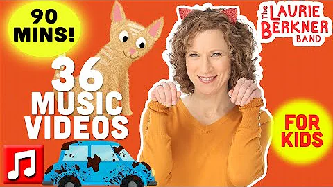 90+ Minutes: “The Cat Came Back” Plus Lots More Laurie Berkner Music Videos For Kids