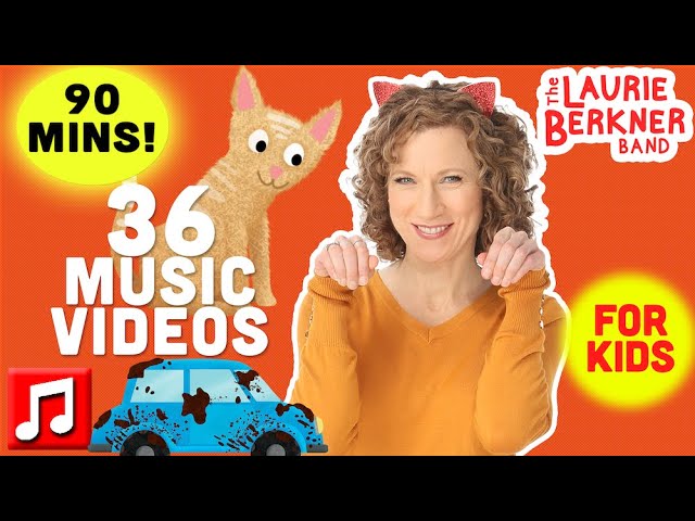 90+ Minutes: “The Cat Came Back” Plus Lots More Laurie Berkner Music Videos For Kids