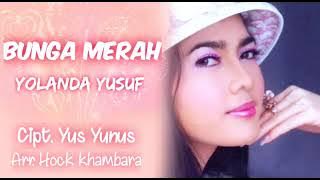 Yus Yunus dng cipt ny ' Bunga merah ' vcl Yolanda Yusuf.