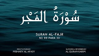 Surah Al-Fajr | Slowed & Reverb | Mishary Rashid Alafasy | Surah 89 | Para 30 screenshot 4