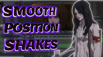 Smooth Position Shake | After Effects AMV Tutorial