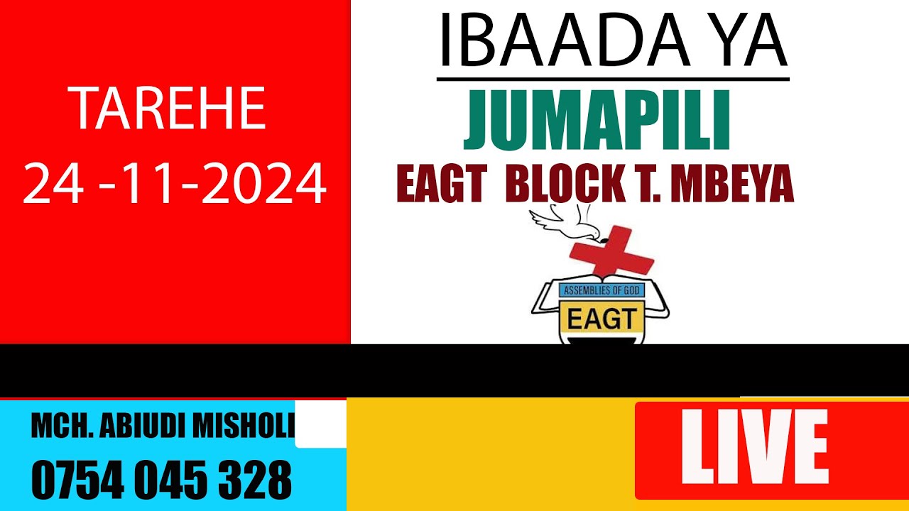 IBADA YA TAR 24 - 11 -2024 EAGT BLOCK T MBEYA MHUBIRI MCH. ABIUD MISHOLI