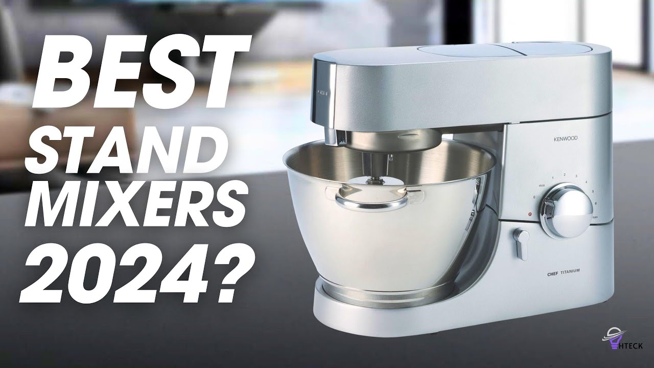 The best stand mixers in 2024