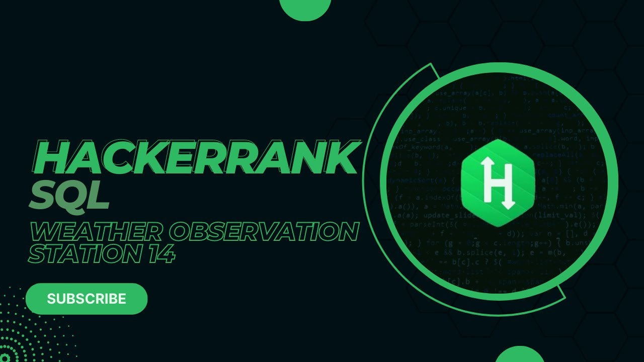 Hackerrank SQL Solution | Weather observation station 14 | Ep20 ...