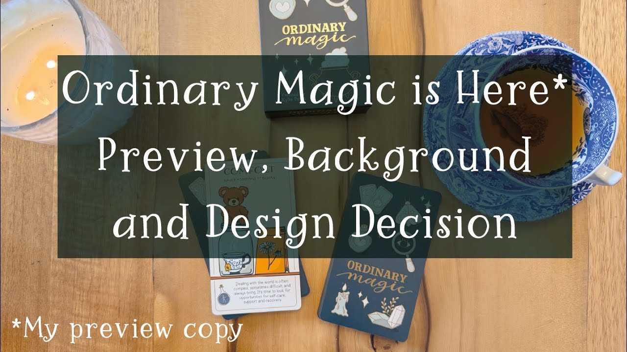 Ordinary Magic - Deck Reveal and Background