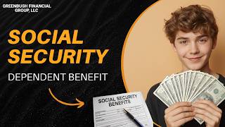 Social Security Dependent Benefits for Minors