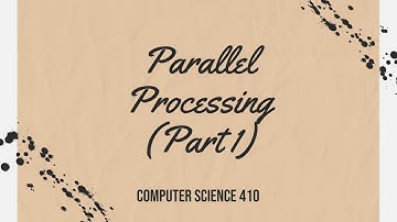 CS410 - Chapter17 - Parallel Processing (Part 1)
