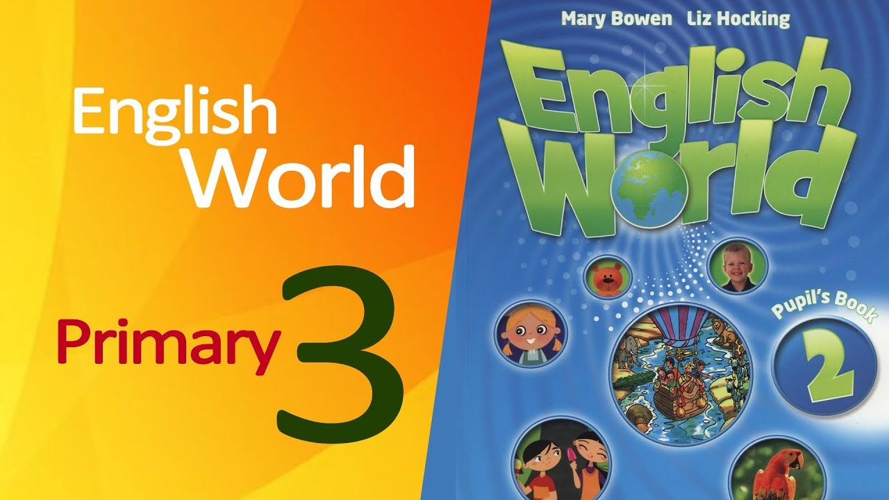 Инглиш ворлд. Mary Bowen Liz Hocking English World 1. Учебник English World 1. Учебник English World 2. English World Macmillan.