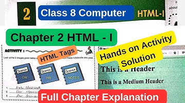 Class 8 Computer Chapter 2 | HTML I Hands on Activity Solution | Computer Class 8 Chapter 2 Question