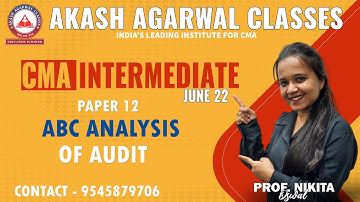 CMA INTER 2022 - ABC ANALYSIS OF AUDIT (PAPER- 12) |Akash Agarwal Classes
