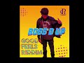 P GooDZ - Boss'D UP (Good Feels Riddim)
