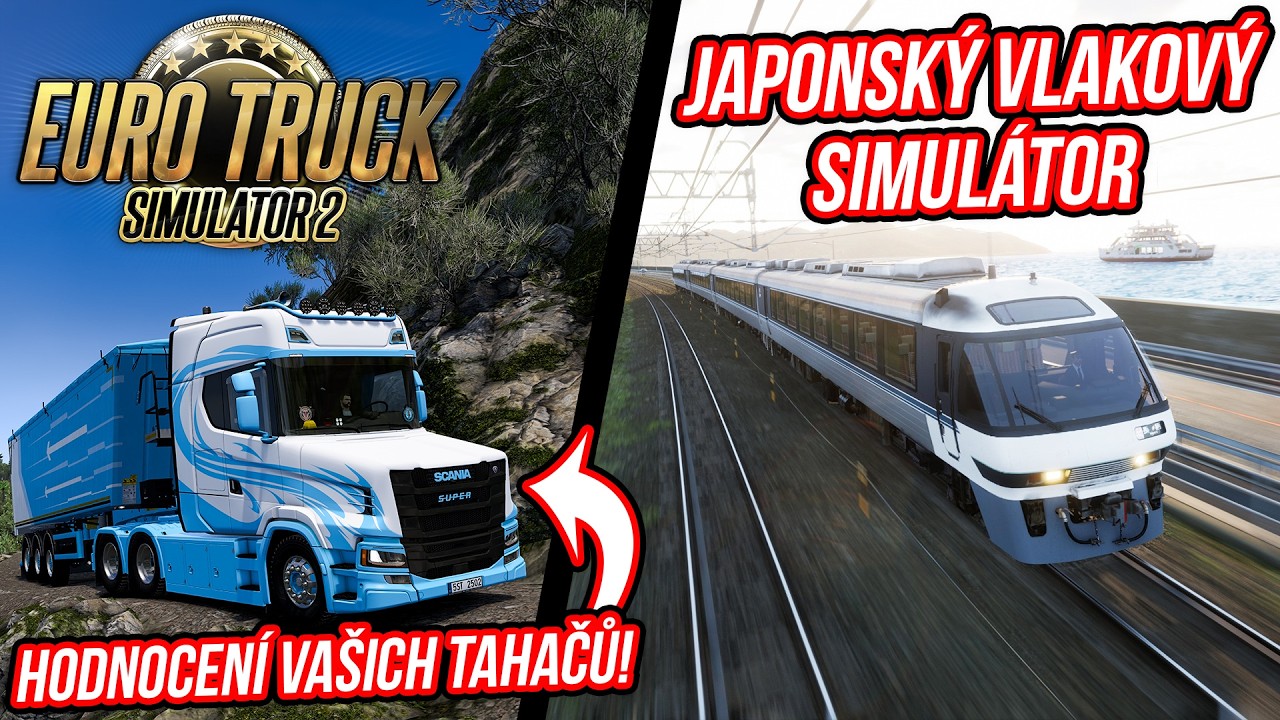 🔴 STREAM: HODNOCEN&Iacute; TAHAČŮ ETS2 | JAPONSK&Yacute; VLAKOV&Yacute; SIMUL&Aacute;TOR RUNNING TRAIN | 007 First Light fin&aacute;le?