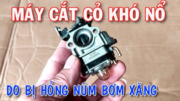 Sửa máy cắt cỏ - thay núm bơm xăng | lawn mower carburetor repair