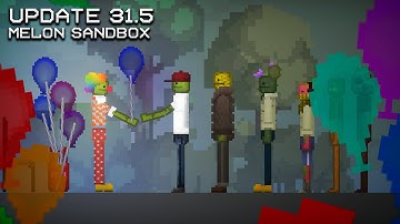 Update 31.5 | Melon Sandbox