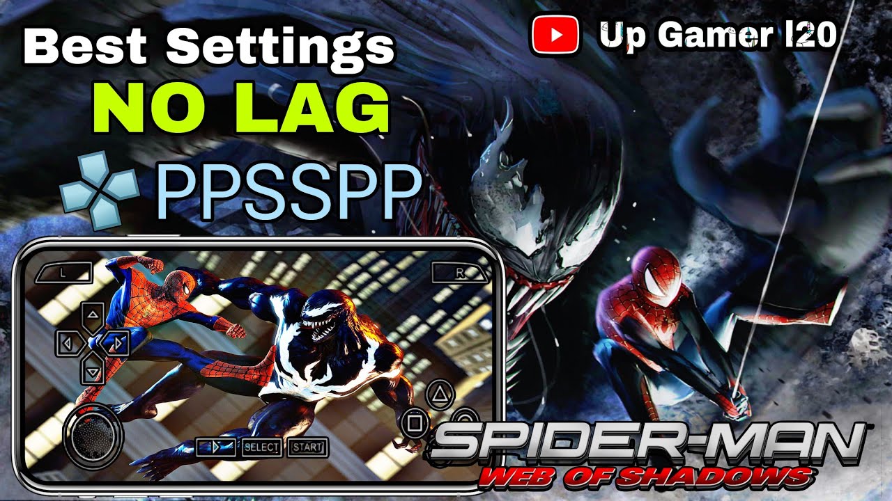 Spider-man web of shadows Ppsspp emulator best setting Lag fix all Psp Game android phone