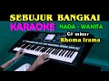 SEBUJUR BANGKAI - Rhoma Irama | KARAOKE Nada Wanita