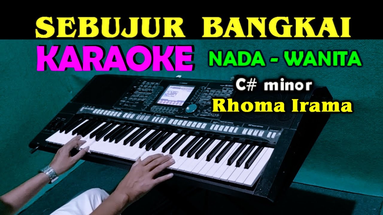 SEBUJUR BANGKAI - Rhoma Irama | KARAOKE Nada Wanita