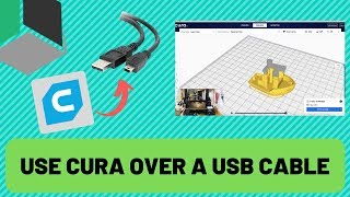 How to 3D Print with Cura over USB! - Beginner's Guide