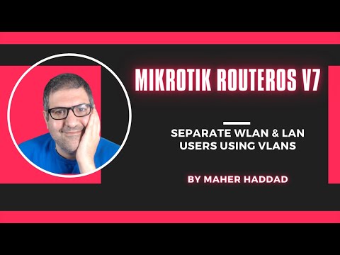 Separate WLAN and LAN users using VLANs on MikroTik RouterOS v7