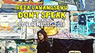 Don't Speak - No Doubt Cover By Reza Lawangsewu ( New Aransement )
