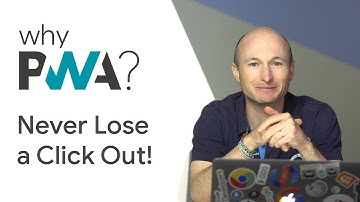 Why Build Progressive Web Apps: Never Lose a Click-Out!