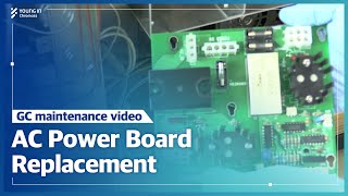 [GC Maintenance] AC Power Board Replacement