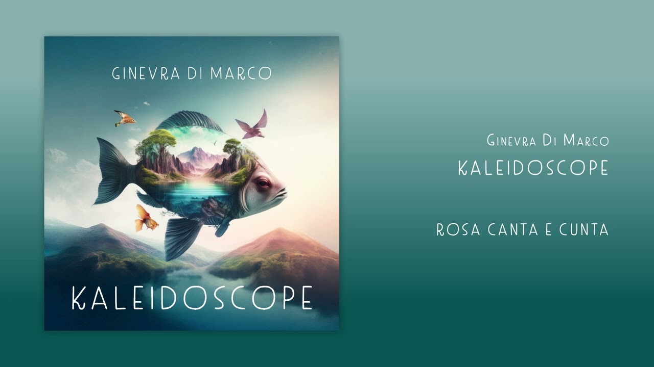 Obejrzyj Ginevra Di Marco - KALEIDOSCOPE - Rosa canta e cunta w YouTube Obejrzyj Ginevra Di Marco - KALEIDOSCOPE - Rosa canta e cunta w YouTube