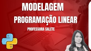 Como Modelar Problemas de Programação Linear Usando Python