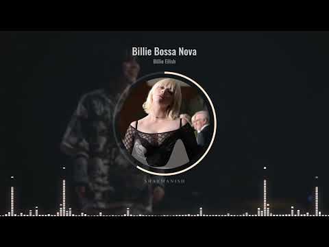 Billie Bossa Nova Billie Eilish Slowed Pitched Reverb