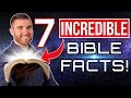 7 INCREDIBLE Bible Facts that will BLOW YOUR MIND!