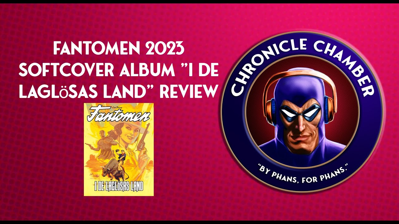 Review of Fantomen 2023 Softcover Album "I de laglösas land"