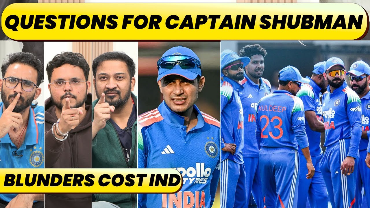 SHUBMAN THE BATTER & CAPTAIN FAIL TO MAKE MARK, HE NEEDS TO STAND UP & QUESTION DECISION MAKING