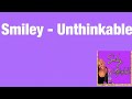 Smiley - Unthinkable