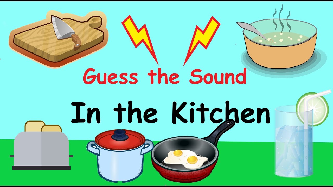 Guess the Sound, In the Kitchen. YouTube